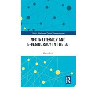 Media Literacy and E-Democracy in the EU