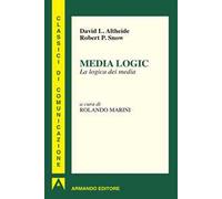 Media logic. La logica dei media
