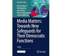 Media Matters: Towards New Safeguards for Their Democratic Functions