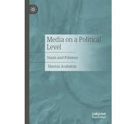 Media on a Political Level: Stasis and Polemos