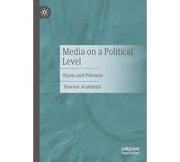Media on a Political Level: Stasis and Polemos