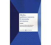 Media, politica e società: le tecniche di ricerca