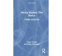Media Studies: The Basics