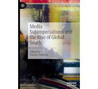 Media Subimperialisms and the Rise of Global South