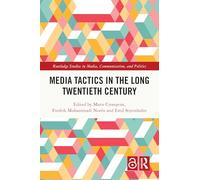 Media Tactics in the Long Twentieth Century – Routledge
