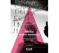Media teatro memoria. Ustica e il teatro reticolare di Marco Paolini