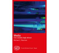 Libri Newman Michael Z. - Media. Una Cassetta Degli Attrezzi