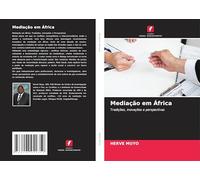 Mediação em África: Tradições, inovações e perspectivas