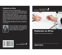 Mediación en África: Tradiciones, innovaciones y perspectivas