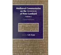 Mediaeval Commentaries on the Sentences of Peter Lombard: Current Research (1)