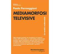 Mediamorfosi televisive. Un'analisi multimodale