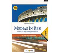 Medias in res! AHS: 5. bis 6. Klasse - Schülerbuch mit Texten zum Einstiegsmodul: Für das vierjährige Latein