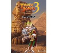 Mediaset España Comu Tadeo Jones 3. La novela: Narrativa. La tabla e (Tascabile)
