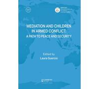 Mediation and children in armed conflict: a path to peace and sec