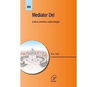 Mediator Dei. Lettera enciclica sulla liturgia