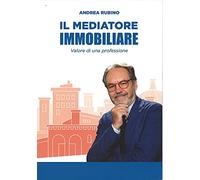 mediatore immobiliare. Valore di una professione.