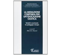 Mediazione corporea per un'educazione olistica