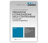 Mediazione e conciliazione delle controversie. Strumenti ADR e tecniche di negoziazione