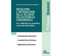 Mediazione e impugnazione delle delibere dell'assemblea condominiale