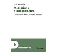 Mediazione e insegnamento. Il contributo di Peirce al sapere didattico