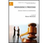 Mediazione e processo. Rassegna tematica di giurisprudenza