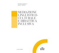Mediazione linguistico-culturale e didattica inclusiva