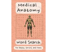 Medical Anatomy Word Search Puzzle Book: Word Searches with Easy-to-Read Print about medical, anatomy, human, and more l 6x9 inches, 110 pages l 50+ puzzles…Gift for Vacation, Holidays and Free Time