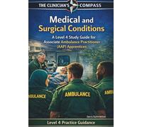 Medical and Surgical Conditions: A Level 4 Study Guide for Associate Ambulance Practitioner (AAP) Apprentices