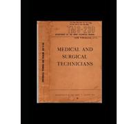 Medical and Surgical Technicians. 1950 Department of the Army Handbook. TM 8-230 Volume 2