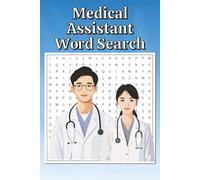 Medical Assistant Word Search Puzzle Book: Calming Word Search with Easy-to-Read Print about Medical Assistants, Relaxing Gift for Medical Students, ... Games | 6x9 inches, 110 Pages, 55 Puzzles