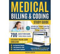 Medical Billing & Coding Study Guide: Learn to Code with Real Examples and Pass the CPC Exam on Your First Try