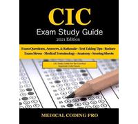 Medical Coding Pro CIC Exam Study Guide - 2021 Edition (Tascabile)
