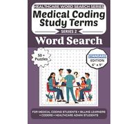 Medical Coding Study Terms Word Search Puzzle Book: Puzzles for Medical Coding Students, Billing Learners, Coders, and Healthcare Admin Students: 50+ Word Search Puzzles