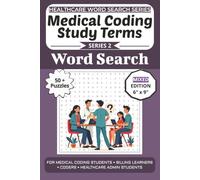 Medical Coding Study Terms Word Search Puzzle Book: Puzzles for Medical Coding Students, Billing Learners, Coders, and Healthcare Admin Students: Word Searches, Mazes, and Brain Games