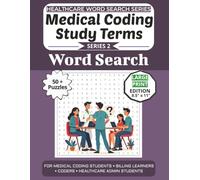 Medical Coding Study Terms Word Search Puzzle Book: Puzzles for Medical Coding Students, Billing Learners, Coders, and Healthcare Admin Students: Large Print Edition with 50+ Word Search Puzzles