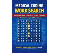 Medical Coding Word Search for CPC Exam Students: 100 Puzzles to Master ICD-10-CM, CPT & HCPCS Vocabulary - From Medical Terminology to CPC Exam Strategies