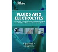 Medical Creations S Meloni M Mastenbjörk Fluids and Electrolytes (Tascabile)