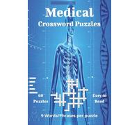 Medical Crossword Puzzles: Fun and Challenging Medical Clues for Every Puzzle Lover