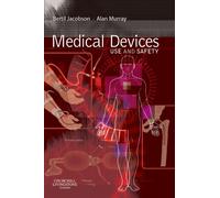 Medical Devices: Use and Safety