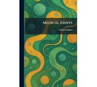 MEDICAL ESSAYS