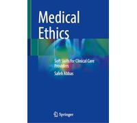 Medical Ethics: Soft Skills for Clinical Care Providers