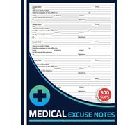 Medical Excuse Notes: Doctor Sick Slips for Work and School | Blank Doctor Excuse Slip Book | 300 Slips