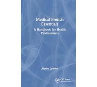 Medical French Essentials: A Handbook for Health Professionals
