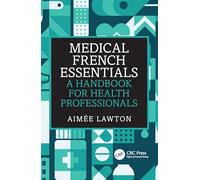 Medical French Essentials: A Handbook for Health Professionals