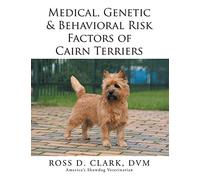 Medical, Genetic & Behavioral Risk Factors of Cairn Terriers