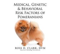 Medical, Genetic & Behavioral Risk Factors of Pomeranians
