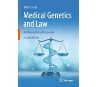 Medical Genetics and Law: An International Perspective