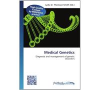 Medical Genetics: Diagnosis and management of genetic disorders