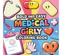 Medical Girly: Bold and Easy Coloring Book