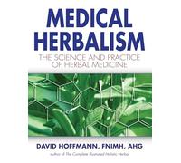 David Hoffmann Medical Herbalism (Copertina rigida)